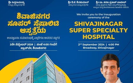 Launch of Shivajinagar Super Speciality Hospital: A New Era in Healthcare for East Bangalore