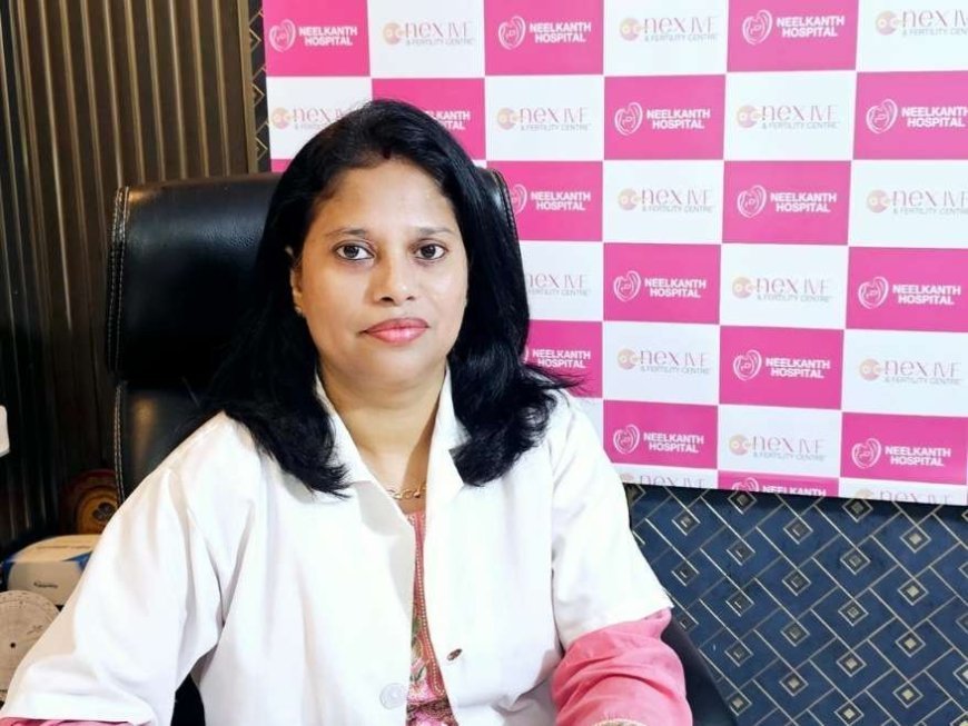 Empowering Parenthood: How Dr. Swati Mishra Built NEX IVF, Patna's Premier Fertility Centre