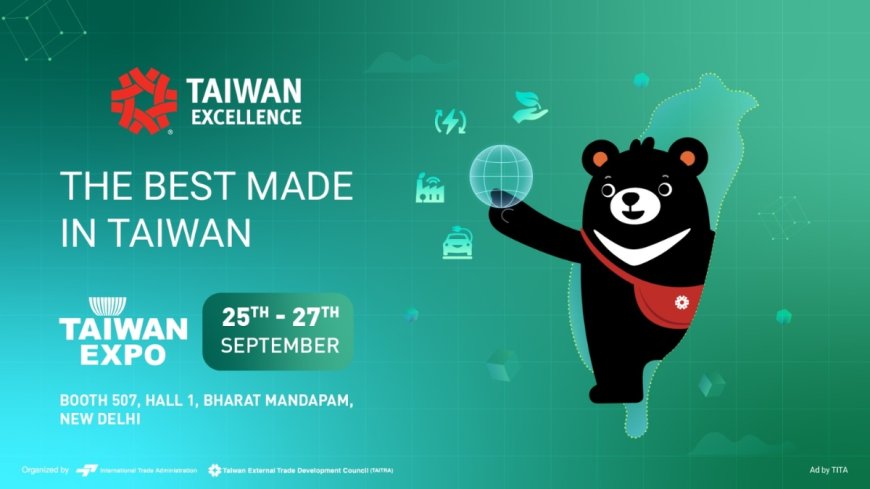 Taiwan Excellence to Drive India’s Tech Future at Taiwan Expo 2025