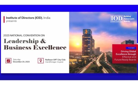 Institute of Directors (IOD) to Host First-ever National Convention on Leadership and Business Excellence at GIFT City on Dec 20