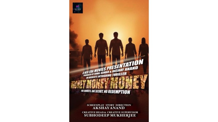 ‘MONEY MONEY MONEY’ A Raw Psychological Crime Thriller Set to Announce