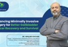 Revolutionizing Minimally Invasive Surgery for Gallbladder Cancer and Enhancing Recovery and Survival Rates: Dr. Vipulroy Rathore