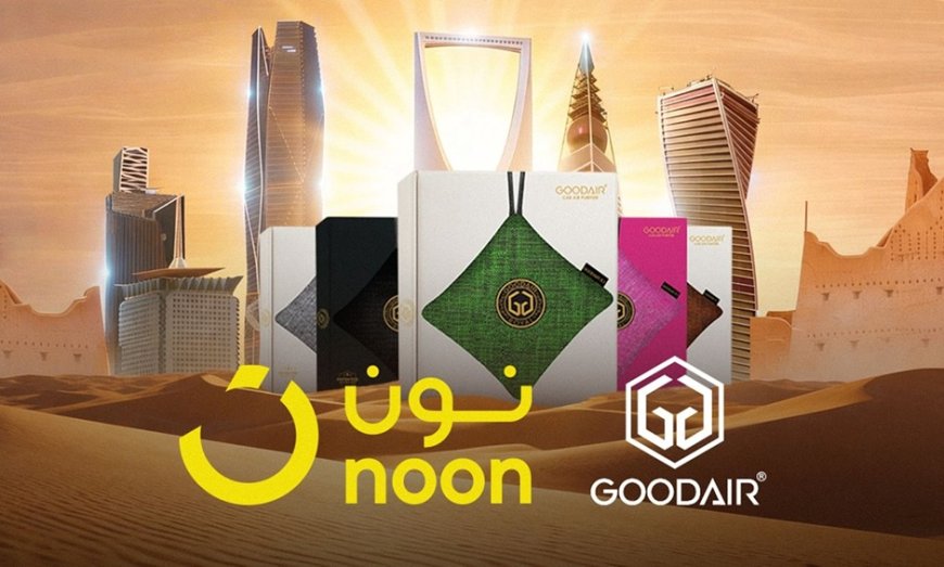 Strategic Alliance Leading GCC Marketplace Noon Teams Up with GOODAIR for KSA Expansion