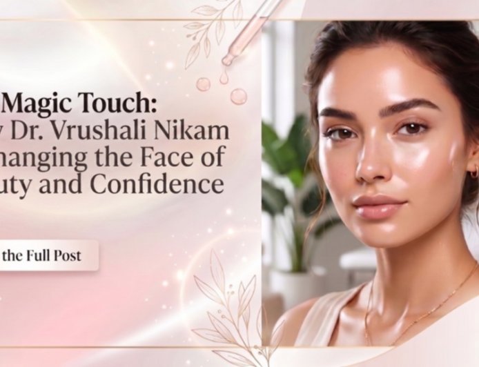 The Magic Touch: How Dr. Vrushali Nikam is Changing the Face of Beauty and Confidence