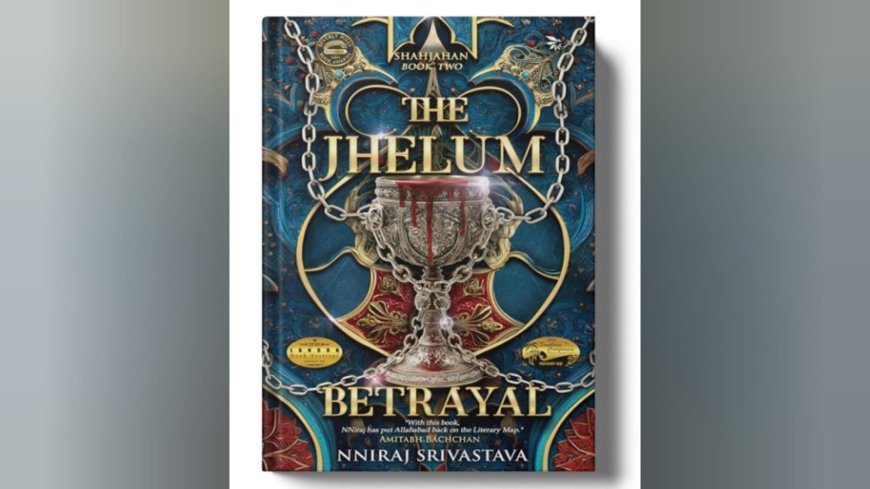 The Jhelum Betrayal Reimagines Mughal History Through Power, Betrayal and Forbidden Ambition