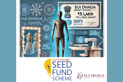 Sui Dhaga Wins ₹5 Lakh SISFS Grant to Revolutionize Fashion-Tech with AIC Nalanda